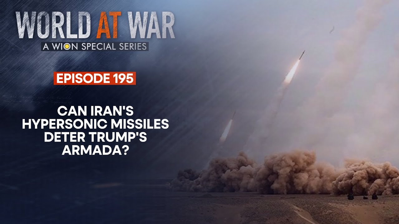 Can Iran's Hypersonic Missiles Deter Trump's Armada? | World At War | WION