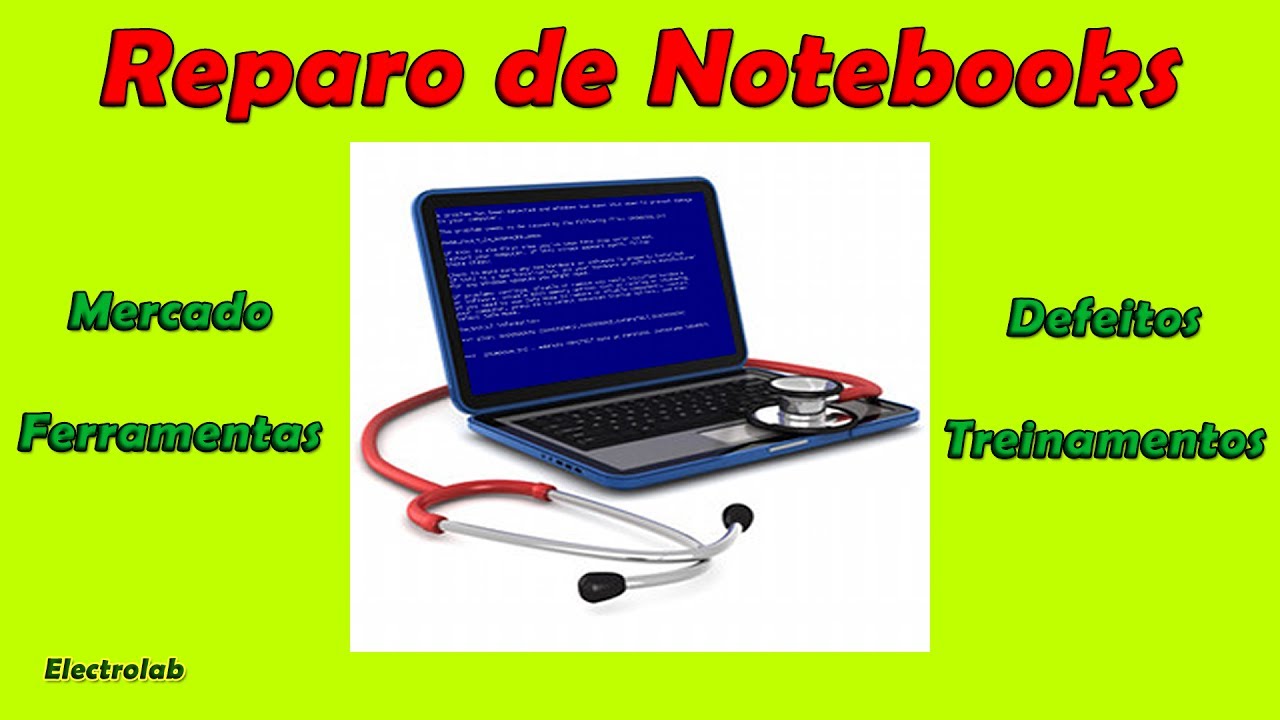 Conserto de notebooks - &Eacute; um bom neg&oacute;cio? O que precisa para iniciar?