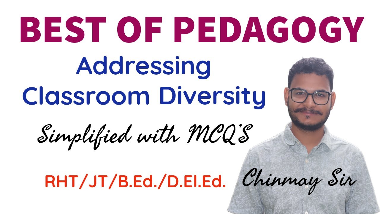 PEDAGOGY | ADDRESSING CLASSROOM DIVERSITY WITH MCQ'S FOR B.Ed./CT/RHT | OSSC | JT/OTET/OSSTET/OAVS
