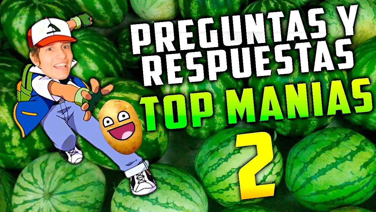 Preguntas y Respuestas de Top Manias 2