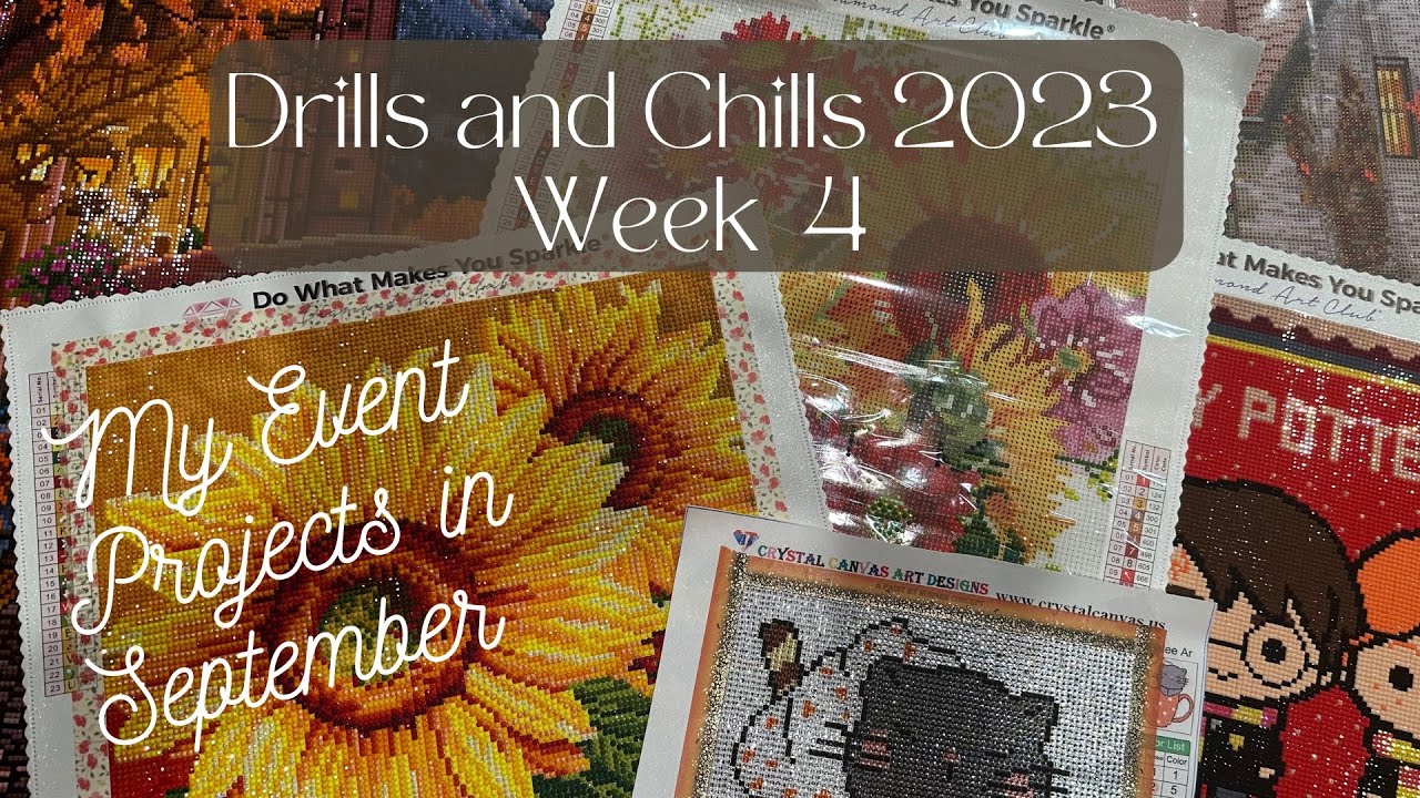 Drills and Chills 2023 Week 4 || What are my projects for the event in September 🌻