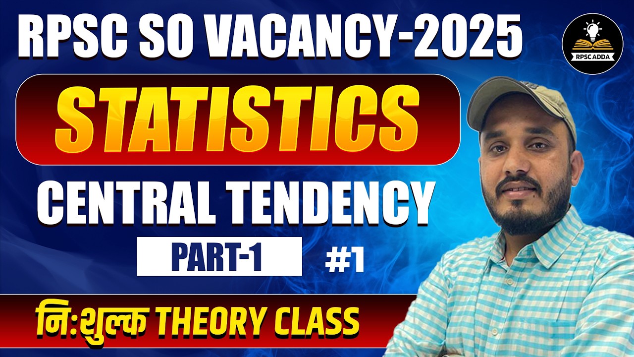 RPSC SO Vacancy 2025 Statistics | Central Tendency Part-1 | Free Theory Class | RPSC SO Preparation