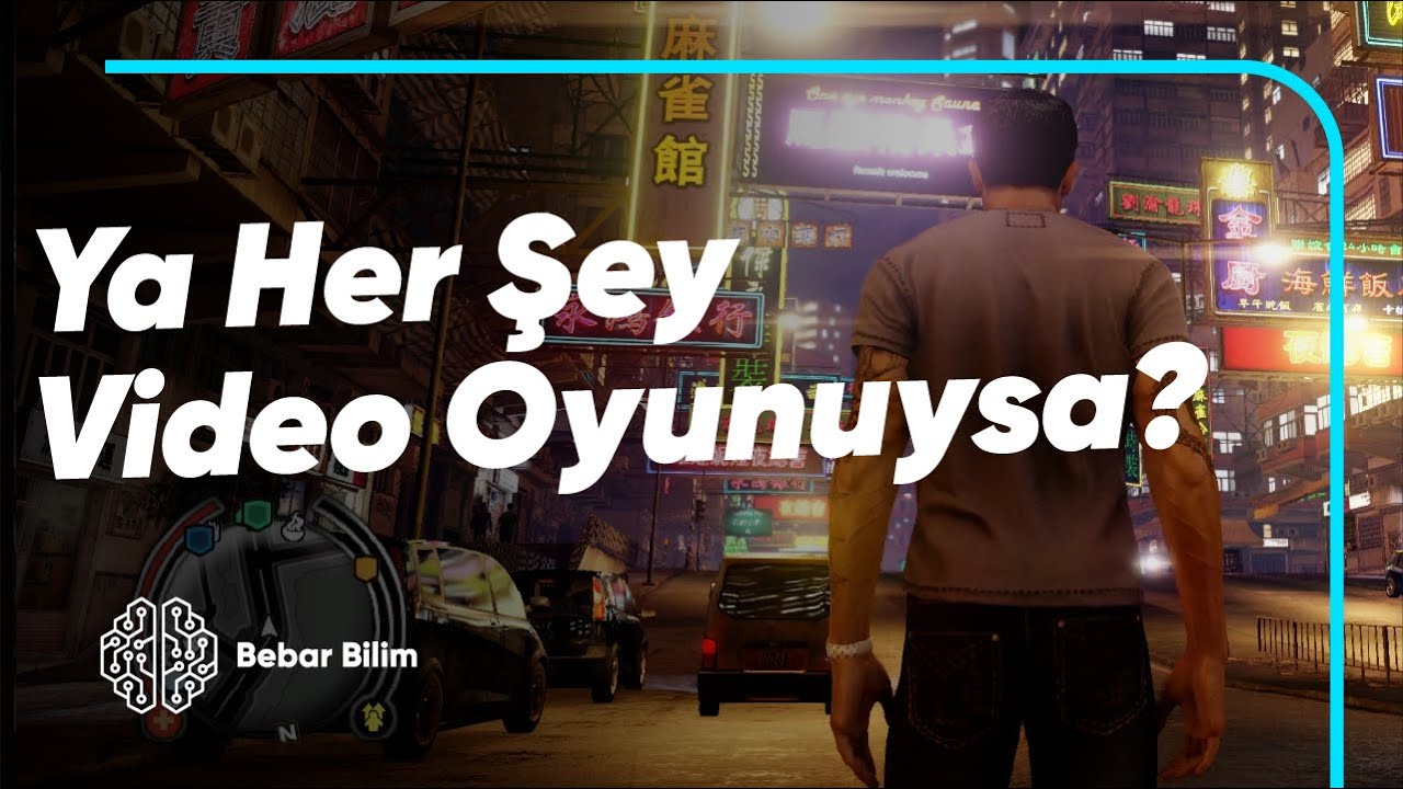 Her Şey Bir Video Oyunuysa? - Bu Oyunu Kim Tasarladı?