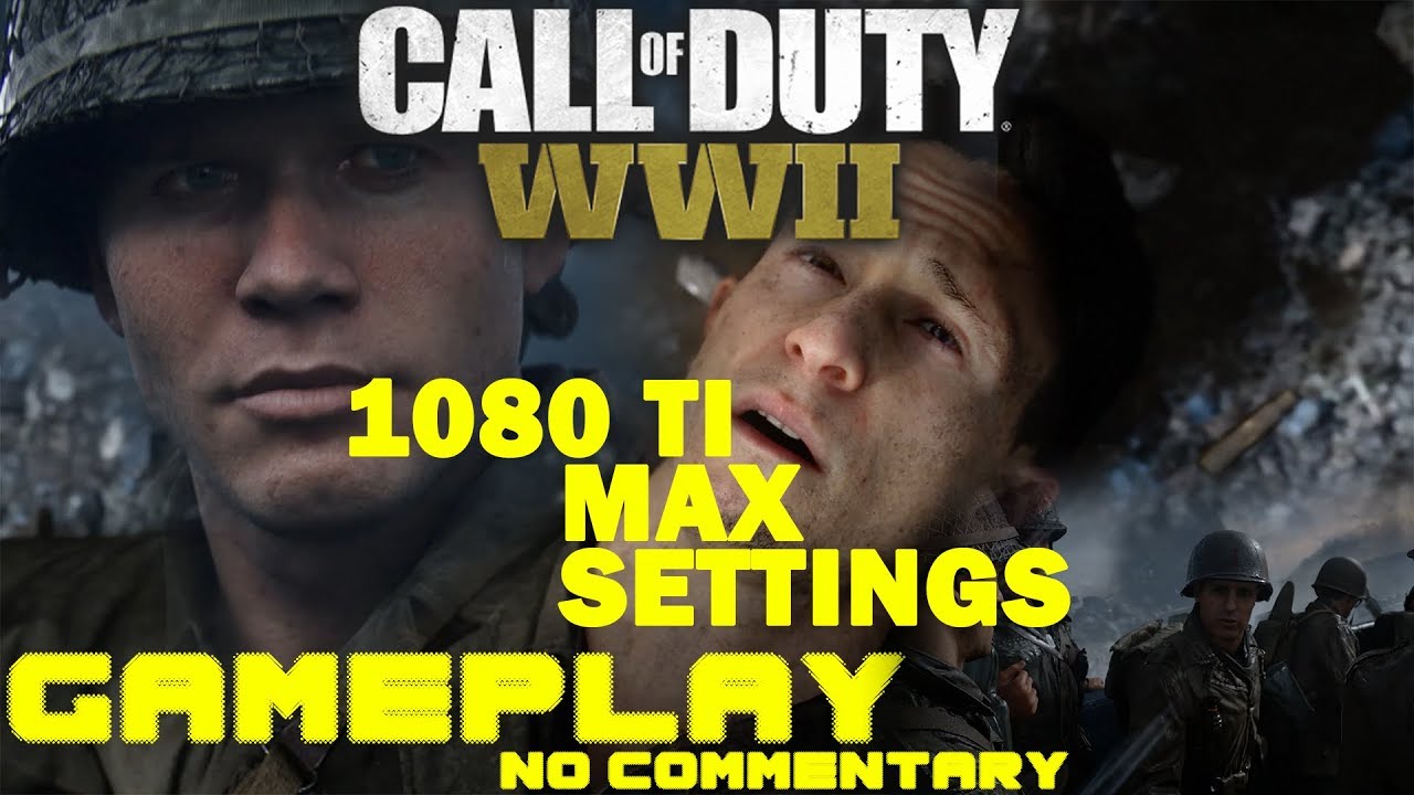 Геймплей кампании Call of Duty WW2, часть 1 (без комментариев) 1080ti MAX настройки 1440p