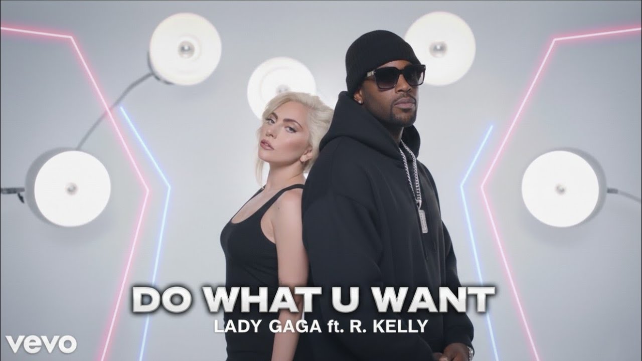 Lady Gaga ft. R.Kelly - Do What U Want (Music Video)