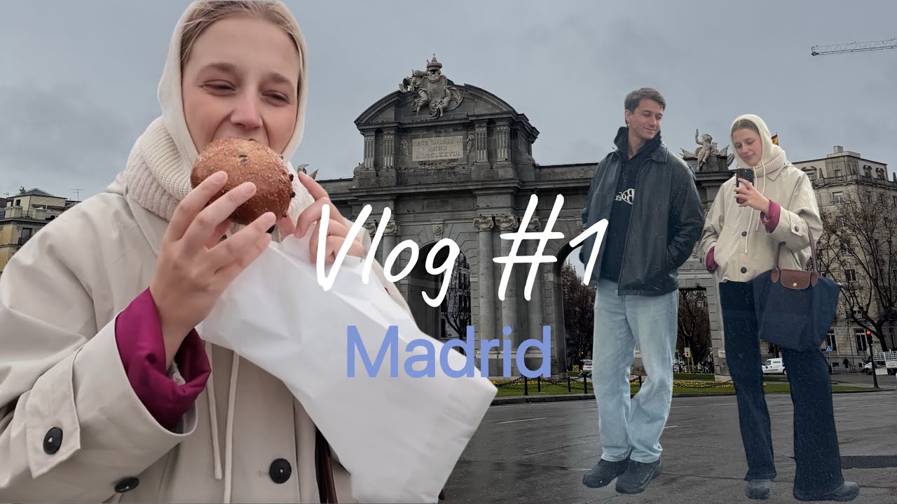 Vlog Madrid (1/2)