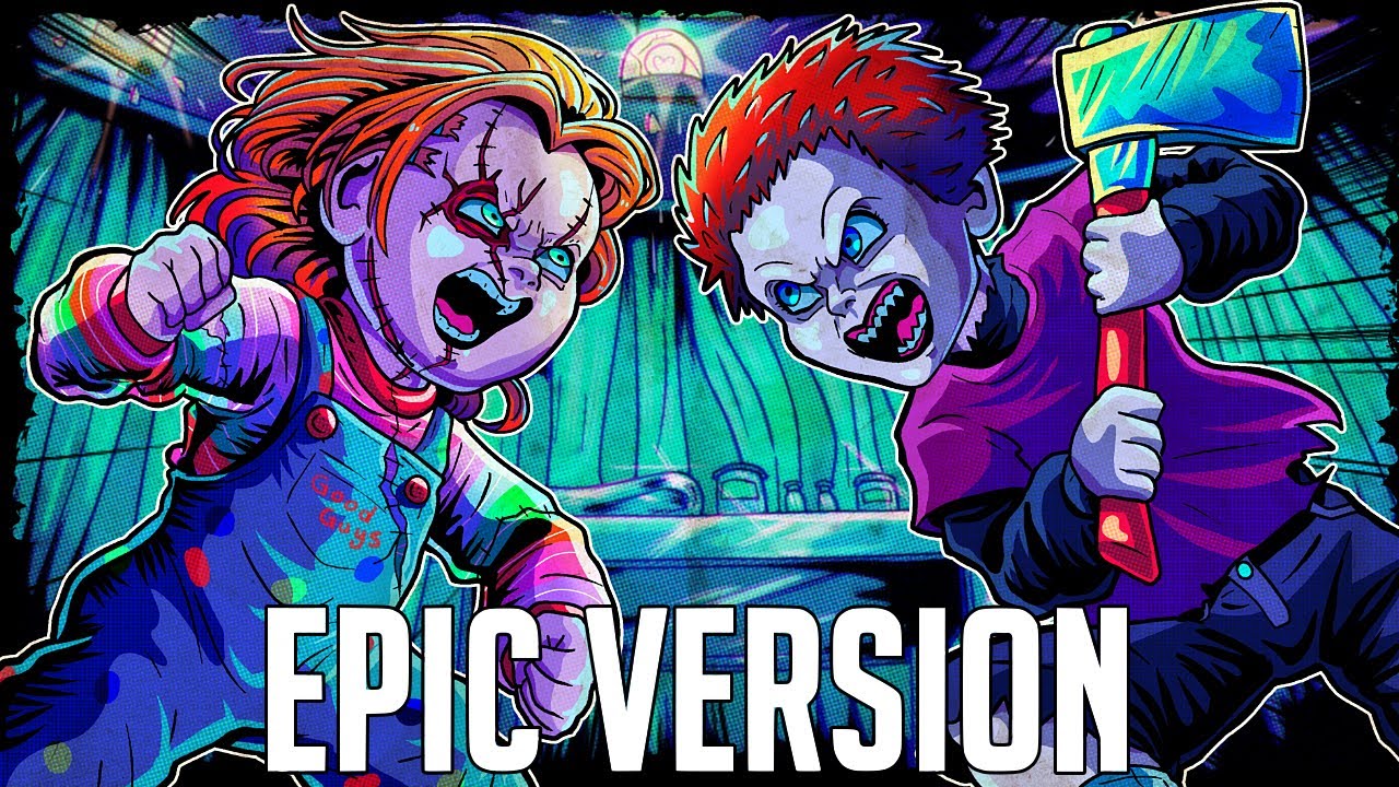 Seed of Chucky Theme | EPIC VERSION (Glen/da Theme)