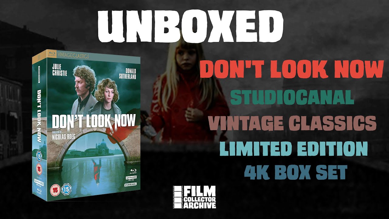 UNBOXED | Don't Look Now | Studiocanal Vintage Classics Limited Edition 4K Box Set