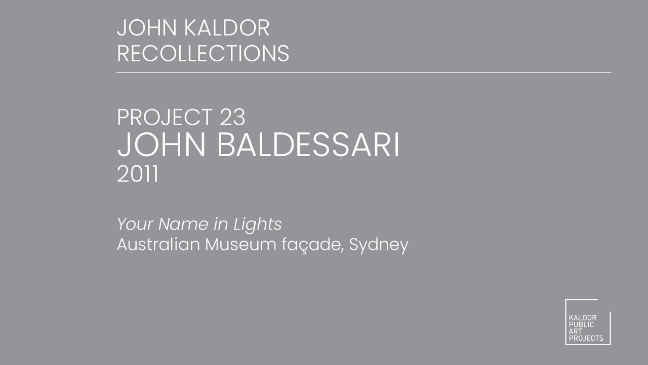 Project 23 : John Baldessari, 2011 - John Kaldor Recollections