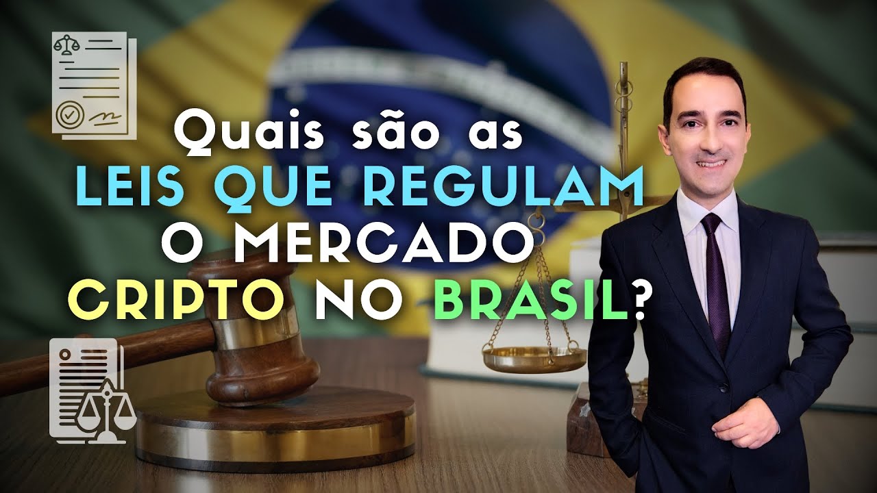 Quais s&atilde;o as LEIS QUE REGULAM O MERCADO CRIPTO NO BRASIL?