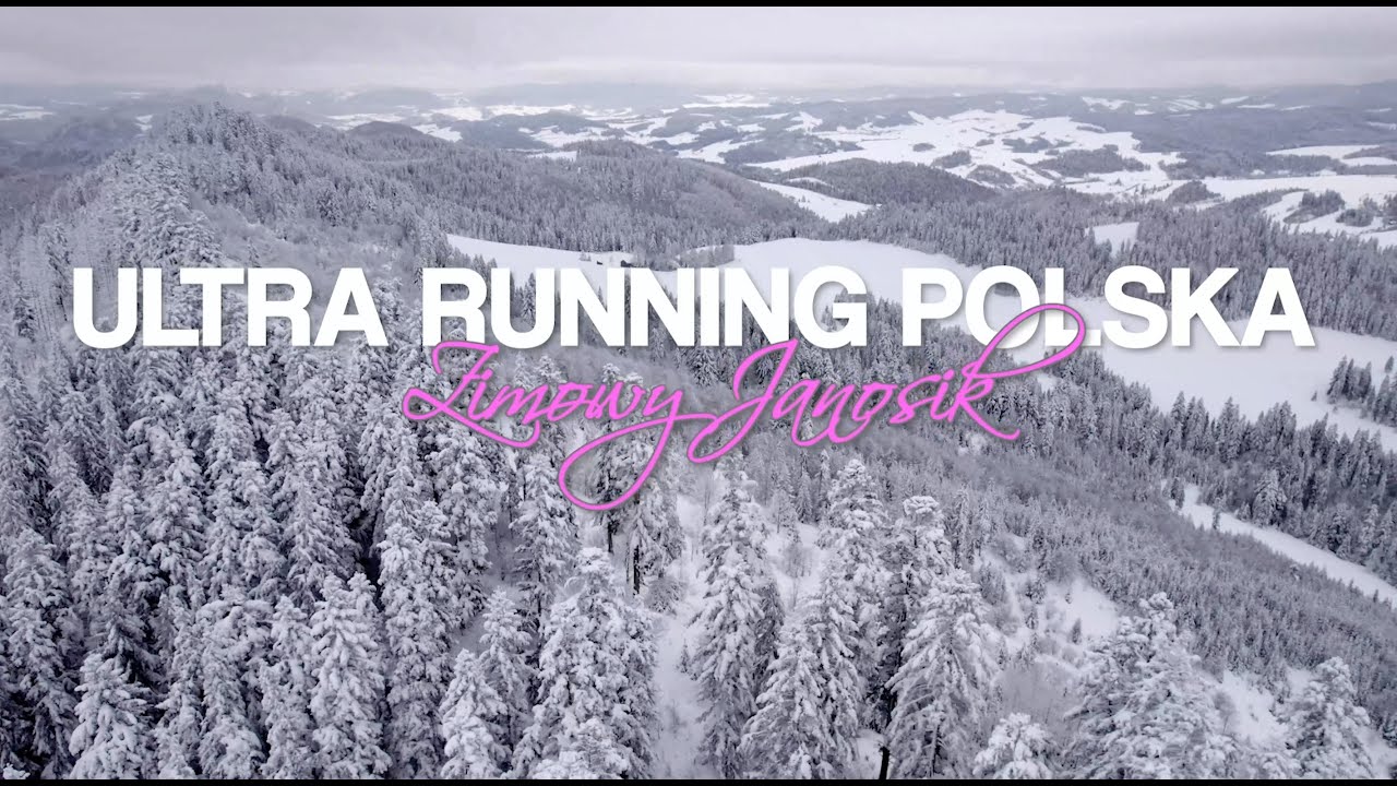 Ultra Running Polska odc.7  - Zimowy Ultra Janosik - Niedzica