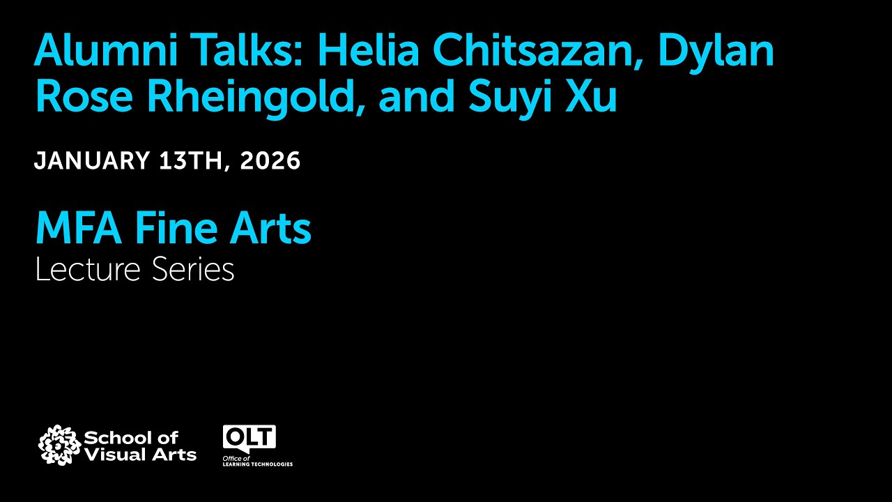 Alumni Talks: Helia Chitsazan, Dylan Rose Rheingold, and Suyi Xu