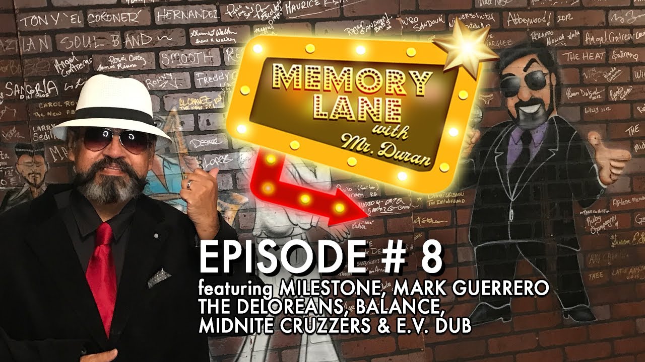 Memory Lane with Mr. Duran - Episode 8