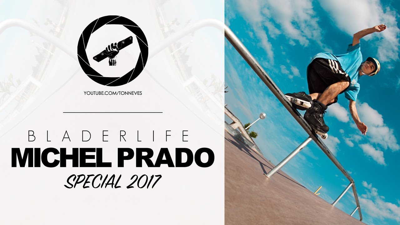 BLADERLIFE • Especial Michel Prado | Patins Street