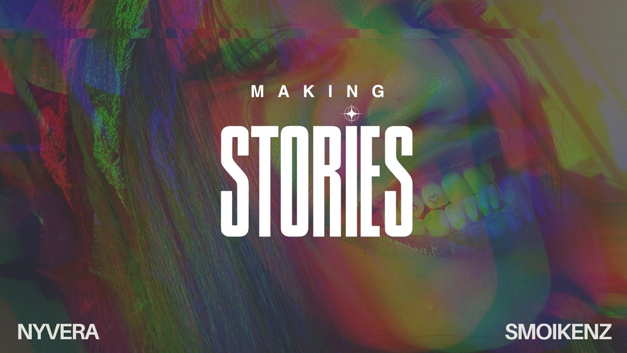 making stories (feat. SMOIKENZ)