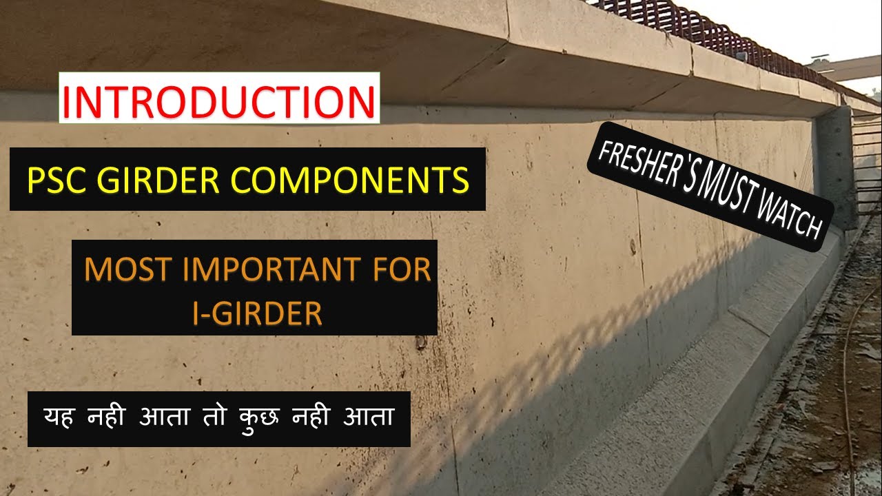 PSC GIRDER COMPONENTS | ALL PARTS INFORMATION | MOST IMPORTANT FOR I- GIRDER