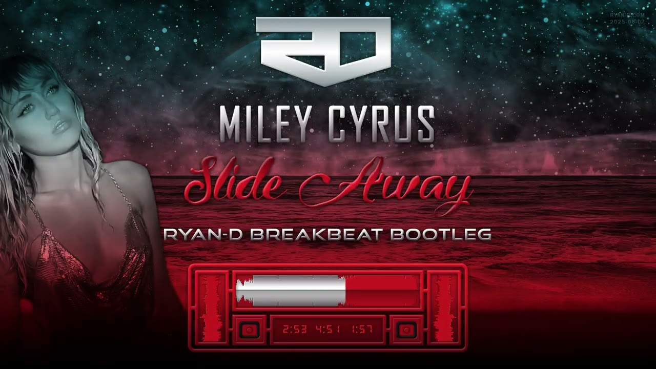Miley Cyrus - Slide Away (Ryan-D Breakbeat Bootleg) [R1]
