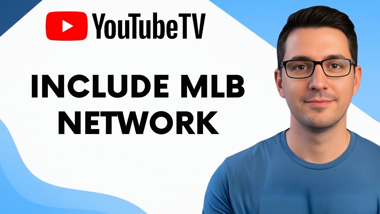 Does YouTube TV Include MLB Network?