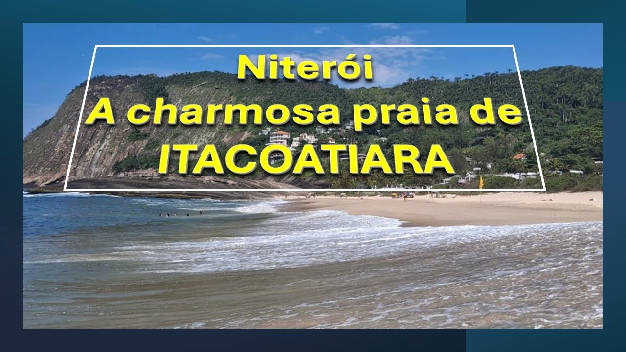 A CHARMOSA PRAIA DE ITACOATIARA - NITERÓI