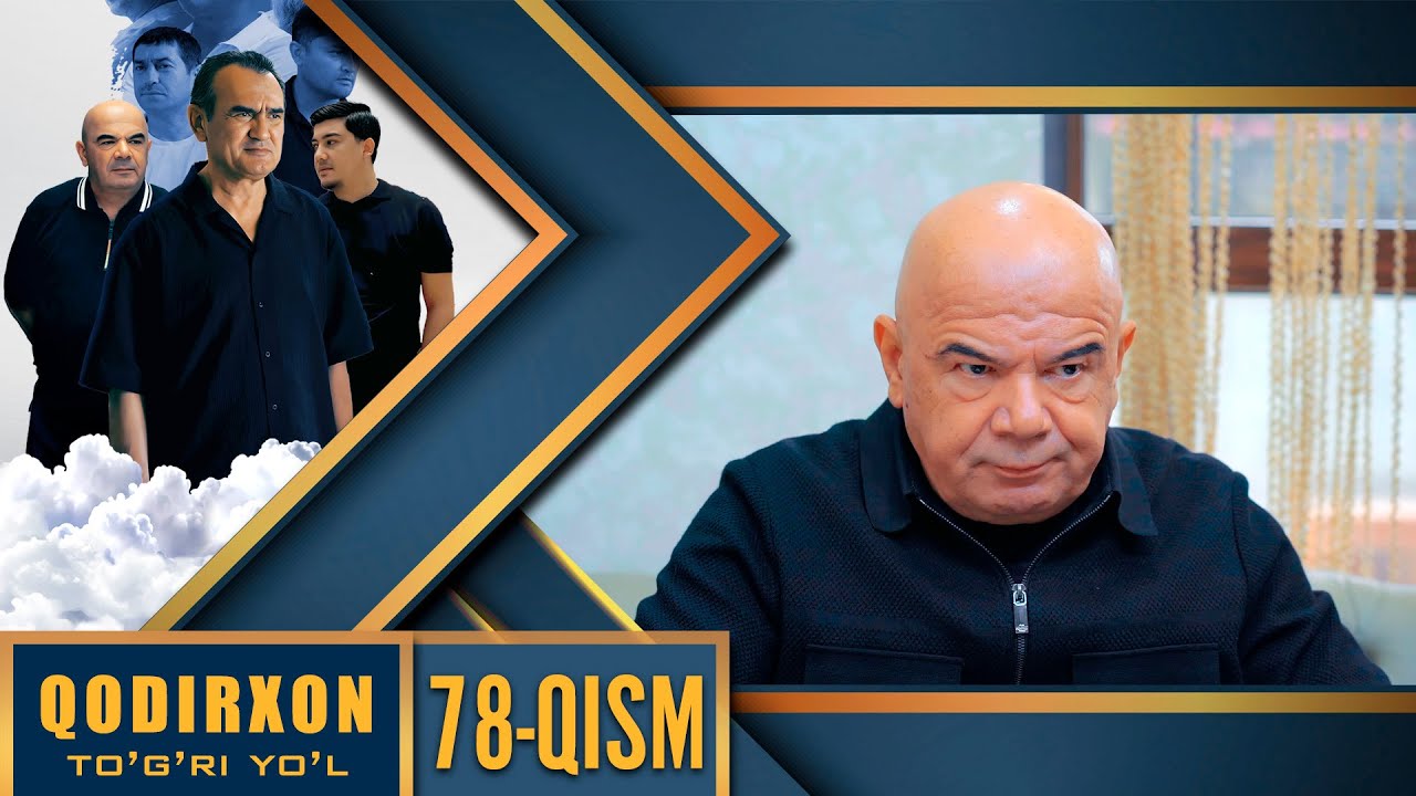 Qodirxon (Togri yo`l 10-mavsum) 78-qism
