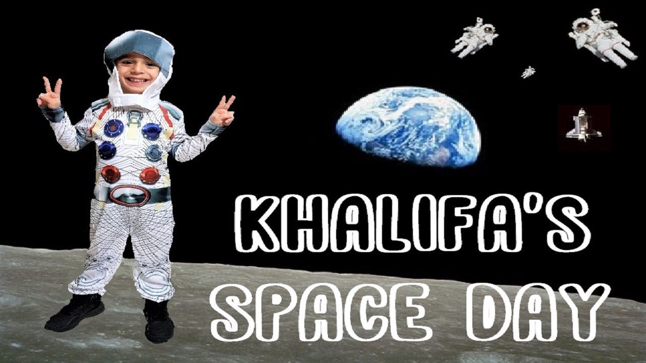 KHALIFA'S SPACE DAY AT SCHOOL