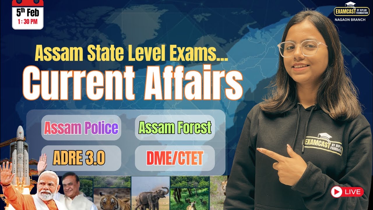 Assam Current Affairs 2026 | For All Competitive Exams