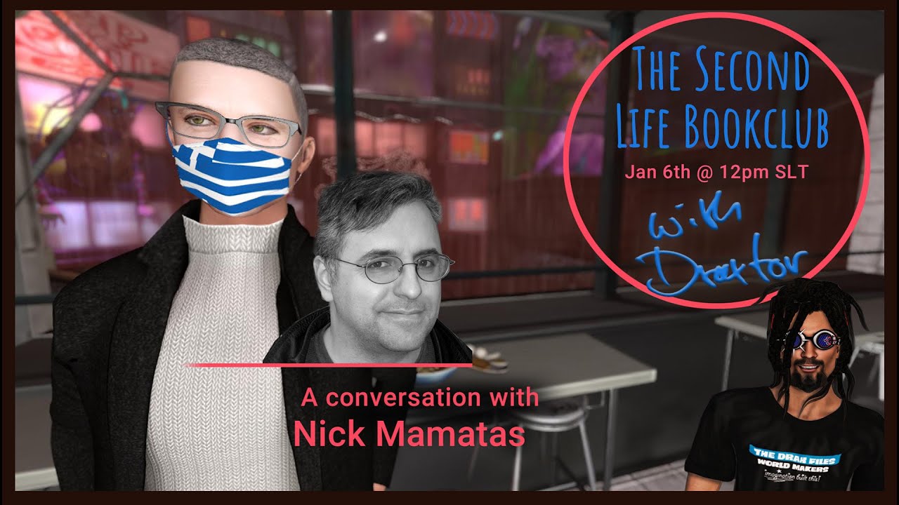 The Second Life Book Club with Draxtor - A conversation with Nick Mamatas