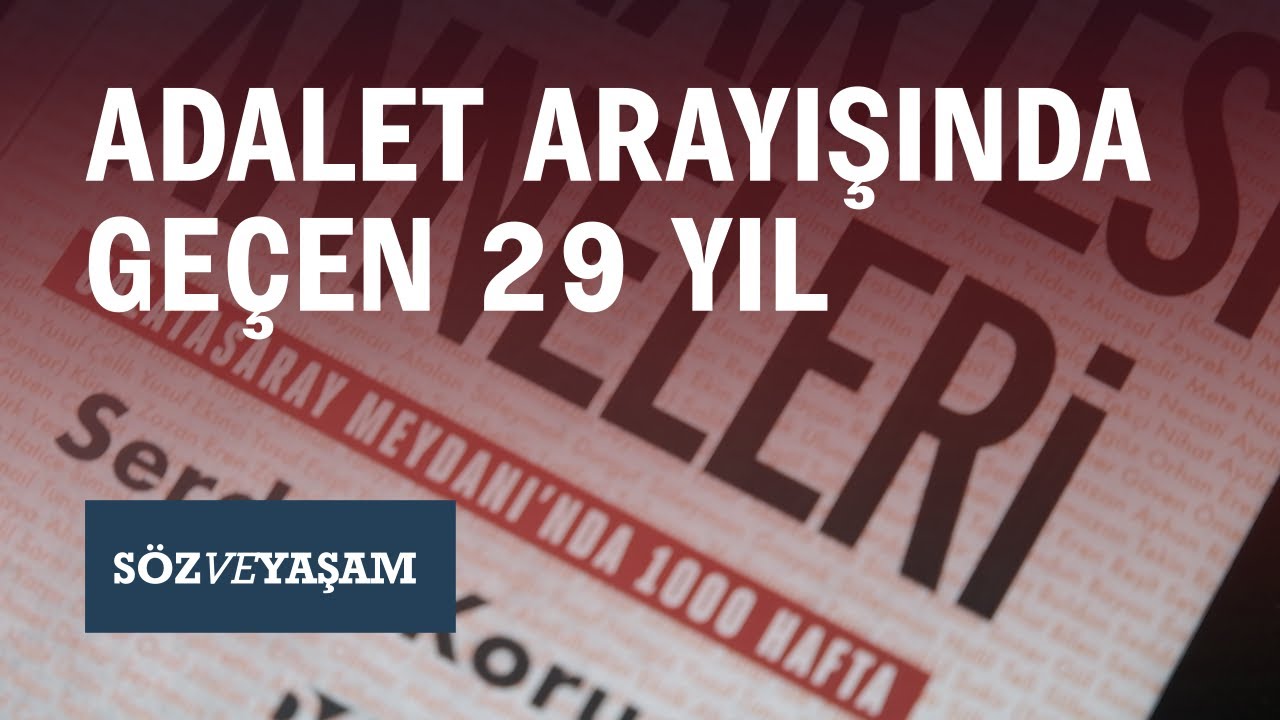 SÖZ VE YAŞAM | Cumartesi Annelerinin 29 yıllık mücadelesi kitaplaştırıldı | #SerdarKorucu