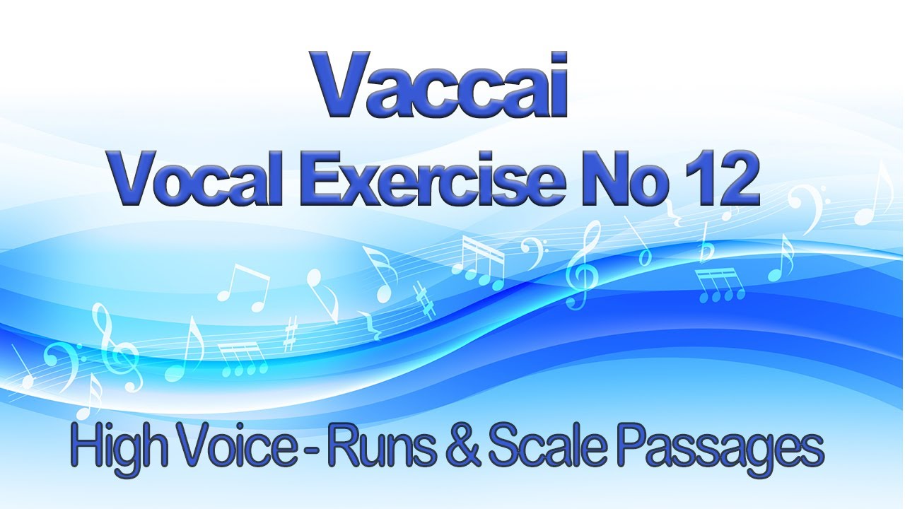 Vaccai Practical Method Lesson 12 Runs and Scale Passages Key C High Voice for Soprano and Tenor