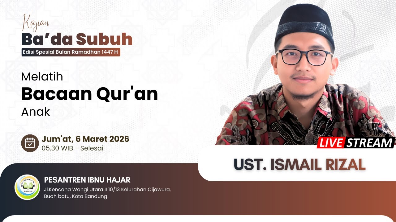[LIVE] MELATIH BACAAN QUR'AN ANAK | USTADZ ISMAIL RIZAL M | [PESANTREN IBNU HAJAR]