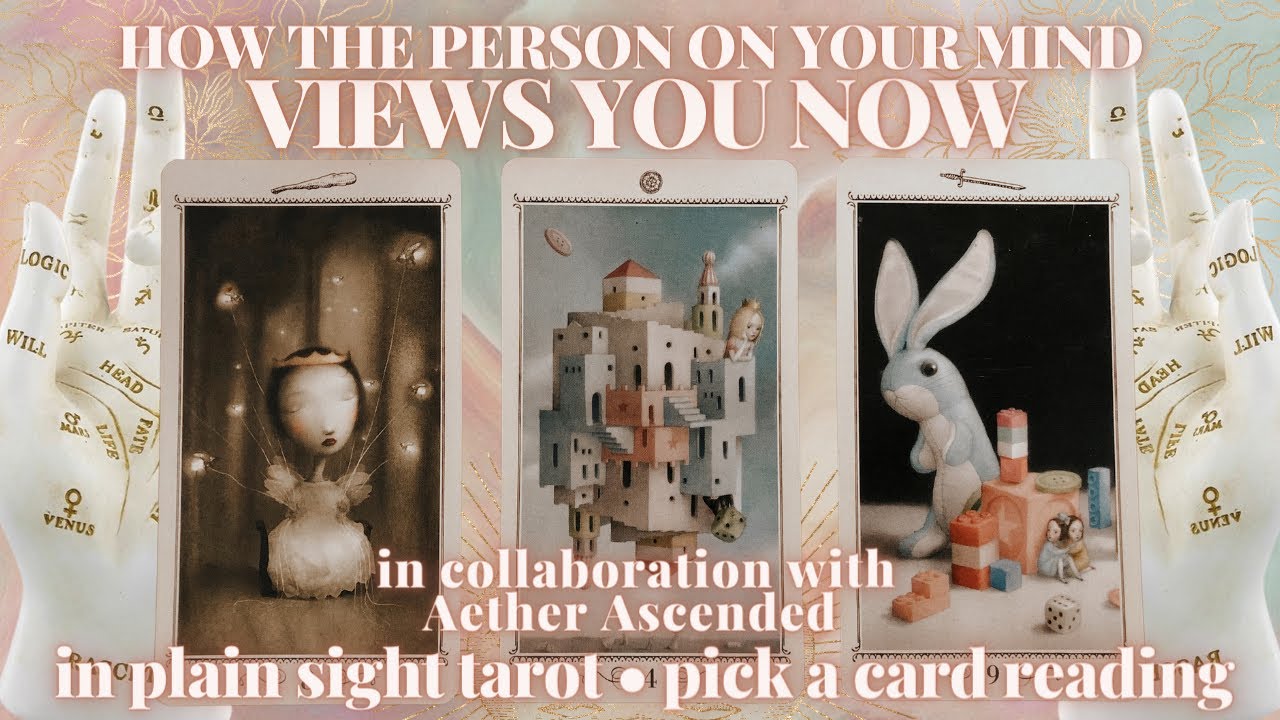 PICK A CARD: HOW THE PERSON ON YOUR MIND VIEWS YOU 🕵🏽‍♀️🕵🏻‍♂️ collab with @AetherAscended