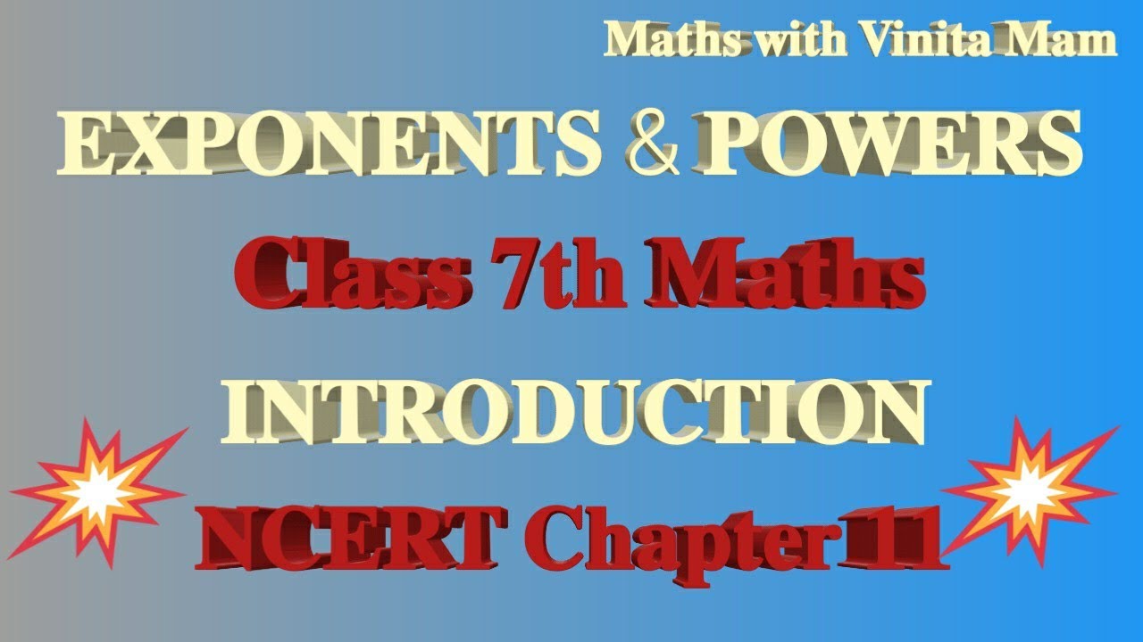 Exponents & Powers | Class 7 Maths | Introduction | NCERT Chapter 11