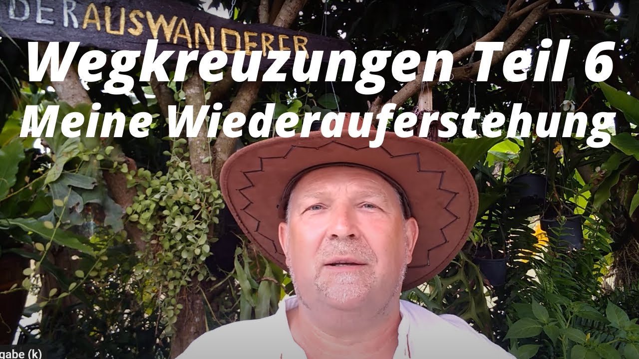 Thailand Ausgewandert Teil 6 Meine Wegkreuzungen des Lebens bis ich Thailand erreicht habe. Comeback