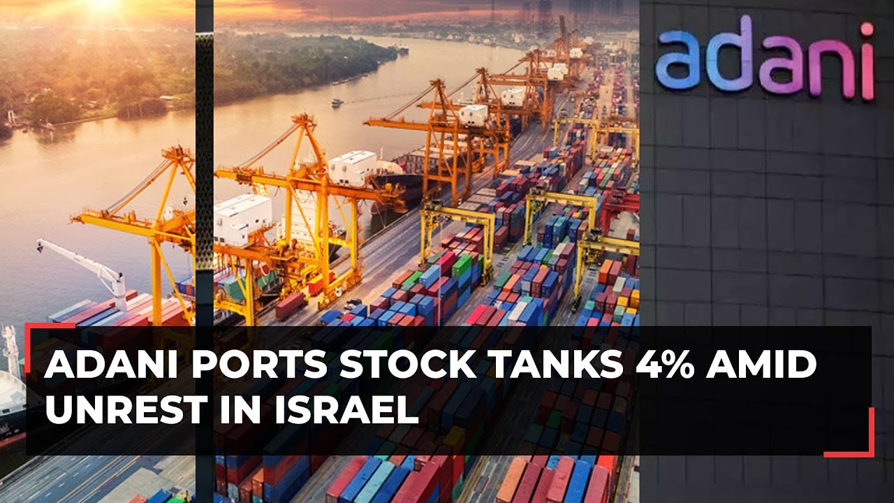Adani Ports stock tanks nearly 4%, co says Haifa port contributes only 3% of total cargo volume