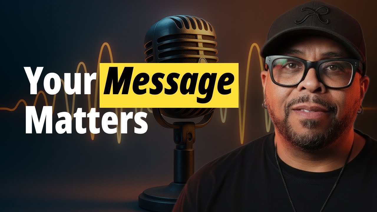 Podcasting Success: Why Your Message is More Important Than Your Mic