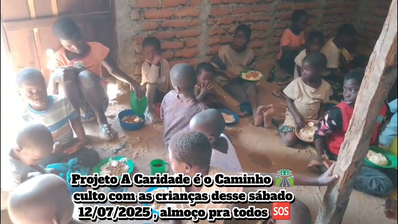 Crianças da África Moçambique Projeto A Caridade é o Caminho 🛣️/12/07/2025 almoço coletivo