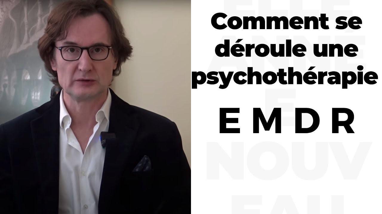 Comment se déroule une  psychothérapie EMDR ?
