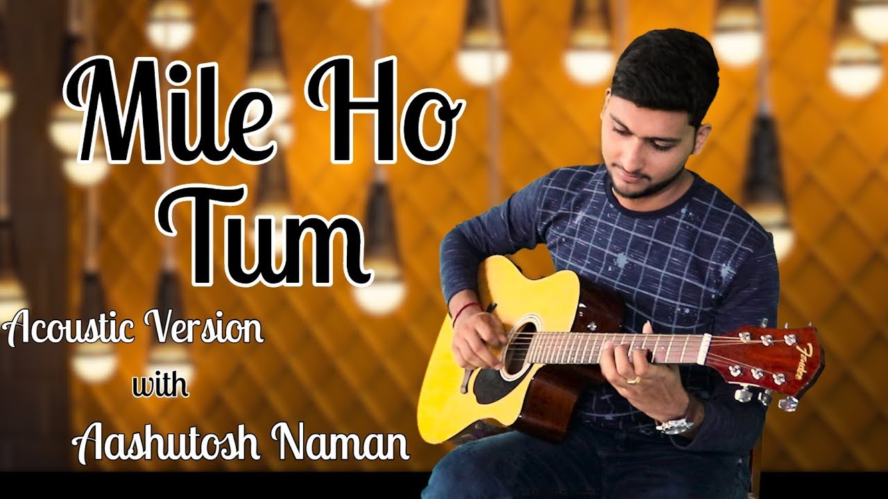 Mile Ho Tum | Neha Kakkar | Acoustic Version | Aashutosh Naman | Golden Melody