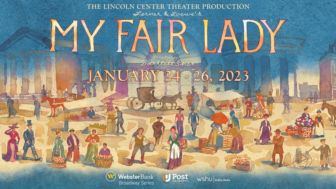 My Fair Lady | January 24 - 26