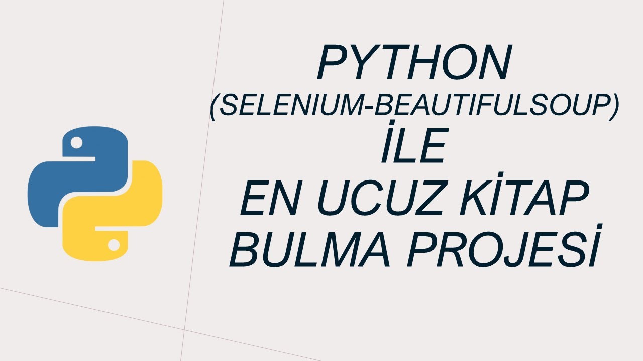 En Ucuz Kitap Bulma Projesi ( Python Selenium / BeautifulSoup Dersleri )