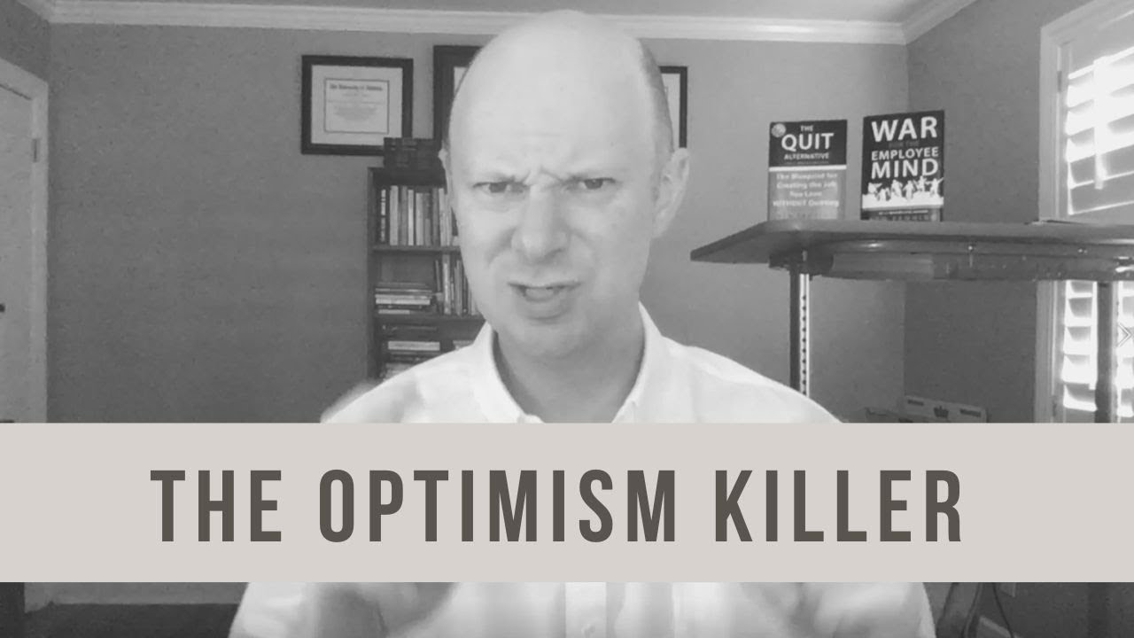 The Optimism Killer