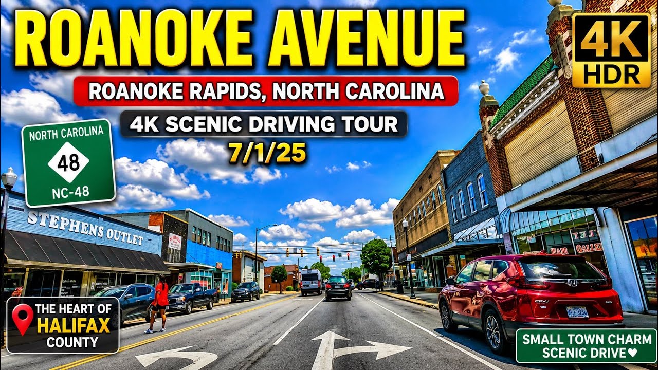 🚛 Roanoke Avenue | Roanoke Rapids North Carolina | 4K Scenic Driving Tour - 7/1/25