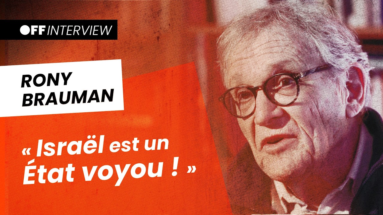 « Israël est un État voyou ! » | Rony Brauman (ex MSF) | OFF
