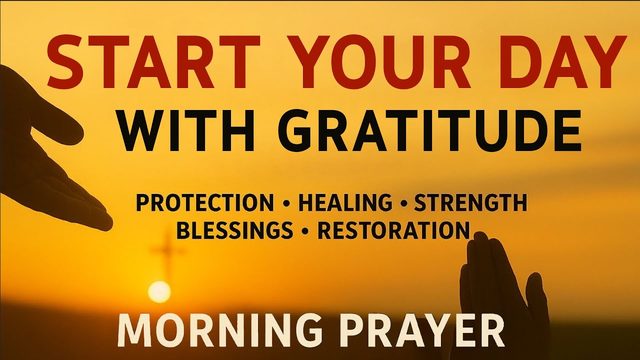 A Powerful Prayer for PEACE and GRATITUDE to GOD | Morning Prayer