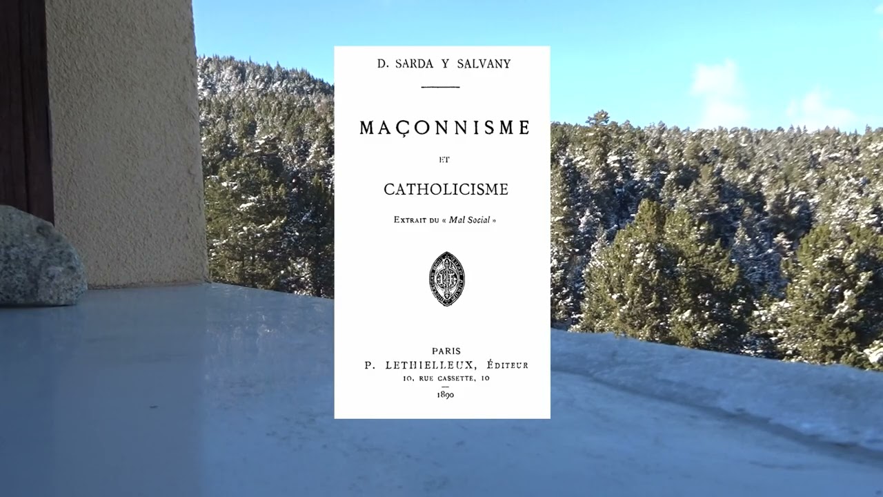 DON FELIX SARDA Y SALVANY, Maçonnisme et Catholicisme (fiche de lecture 236)