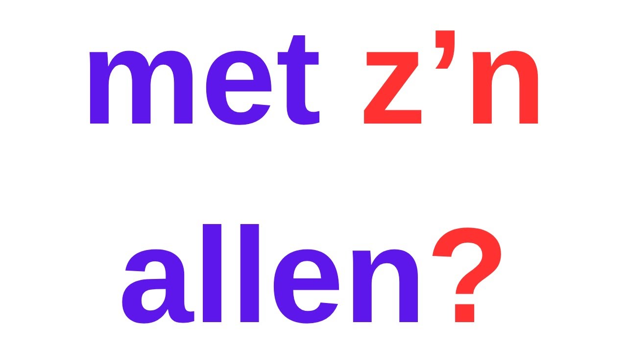 'Met z'n allen' ile günlük konuşmalarımıza zenginlik katalım.