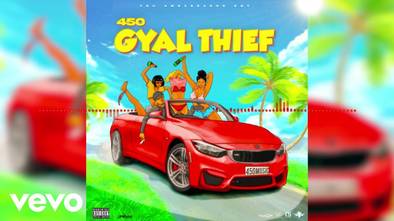 450 - Gyal Thief (Official Audio)