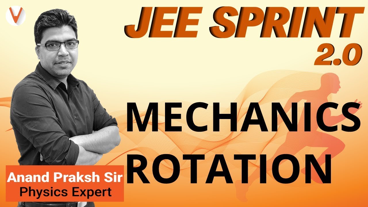 Mechanics | Rotational Motion Questions | Jee Physics Tricks | IIT JEE 2020 | JEE MAINS | Vedantu