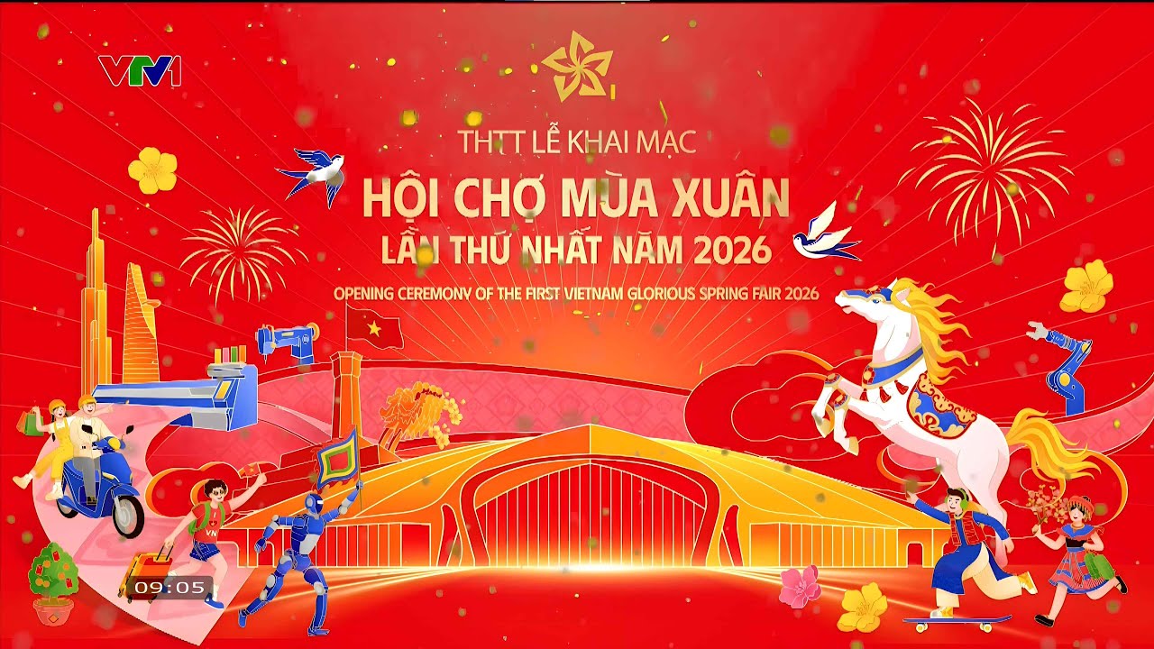 🔴 TRỰC TIẾP: Lễ khai mạc Hội chợ Mùa Xuân năm 2026