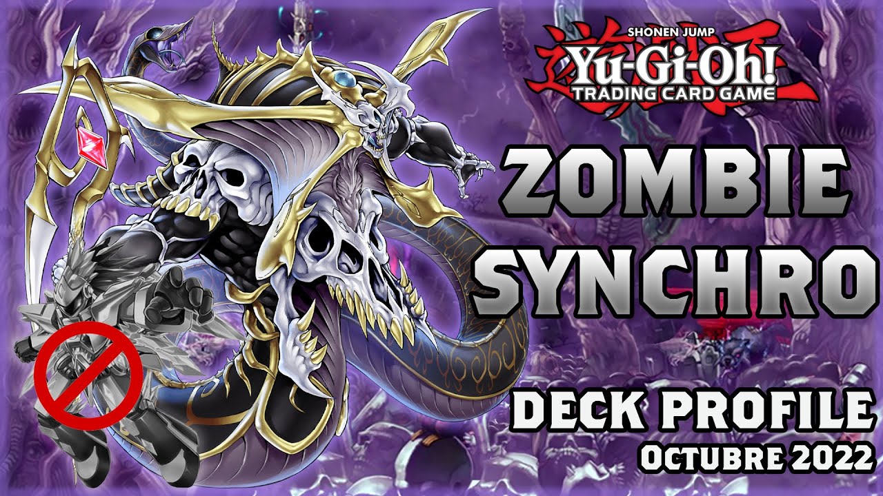 Zombie Synchro Deck Profile - Octubre 2022 *POST BANLIST NO HALQ*| Yu-Gi-Oh!